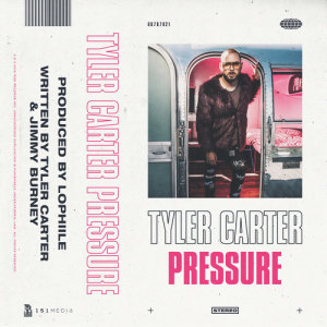收聽Tyler Carter的Pressure (Explicit)歌詞歌曲