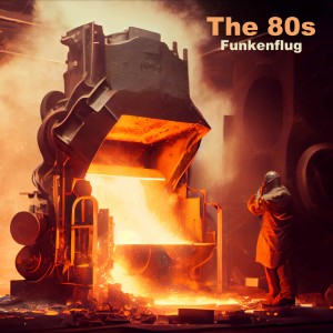The 80s的專輯Funkenflug (Cover Version)