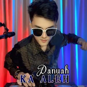 Listen to Panuah Ka Aleh song with lyrics from Dion Rulmelta