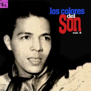 อัลบัม Los Colores del Son, Vol.4 ศิลปิน Various Artists