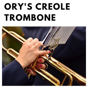 Album Ory's Creole Trombone oleh Louis Armstrong and His Hot Five