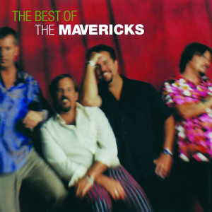 The Mavericks的專輯The Very Best Of The Mavericks