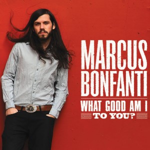 ดาวน์โหลดและฟังเพลง Messin' 'Round No More พร้อมเนื้อเพลงจาก Marcus Bonfanti