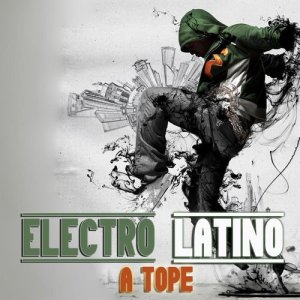 อัลบัม Electro Latino a Tope ศิลปิน Various Artists