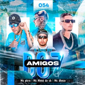 Mc Dheco的專輯Amigos do 7 (Explicit)