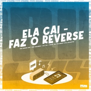 Album Ela Cai - Faz o Reverse (Explicit) from MC Diego ZS
