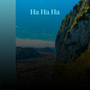 Ha Ha Ha dari Various Artist