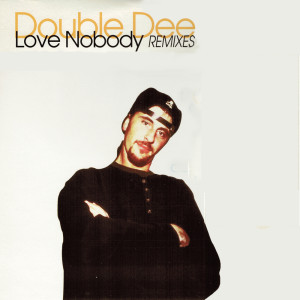 Love Nobody (Remixes)