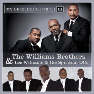Lee Williams and the Spiritual QC's的專輯My Brother's Keeper III