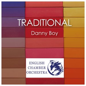 English Chamber Orchestra的專輯Danny Boy (Arr. for Orchestra)
