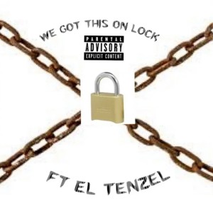 Listen to We got this on lock (Explicit) song with lyrics from Renard