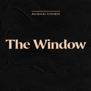 Album The Window oleh Avishai Cohen