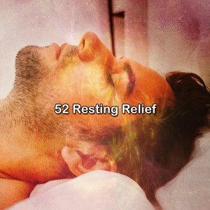 Album 52 Resting Relief from Deep Sleep Relaxation