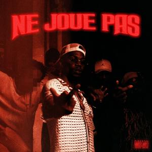 收聽Doøpe的NE JOUE PAS (Explicit)歌詞歌曲