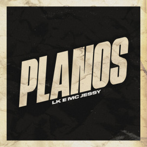 Mc Jessy的專輯Planos (Explicit)