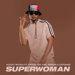 收聽August Muzika的Superwoman歌詞歌曲