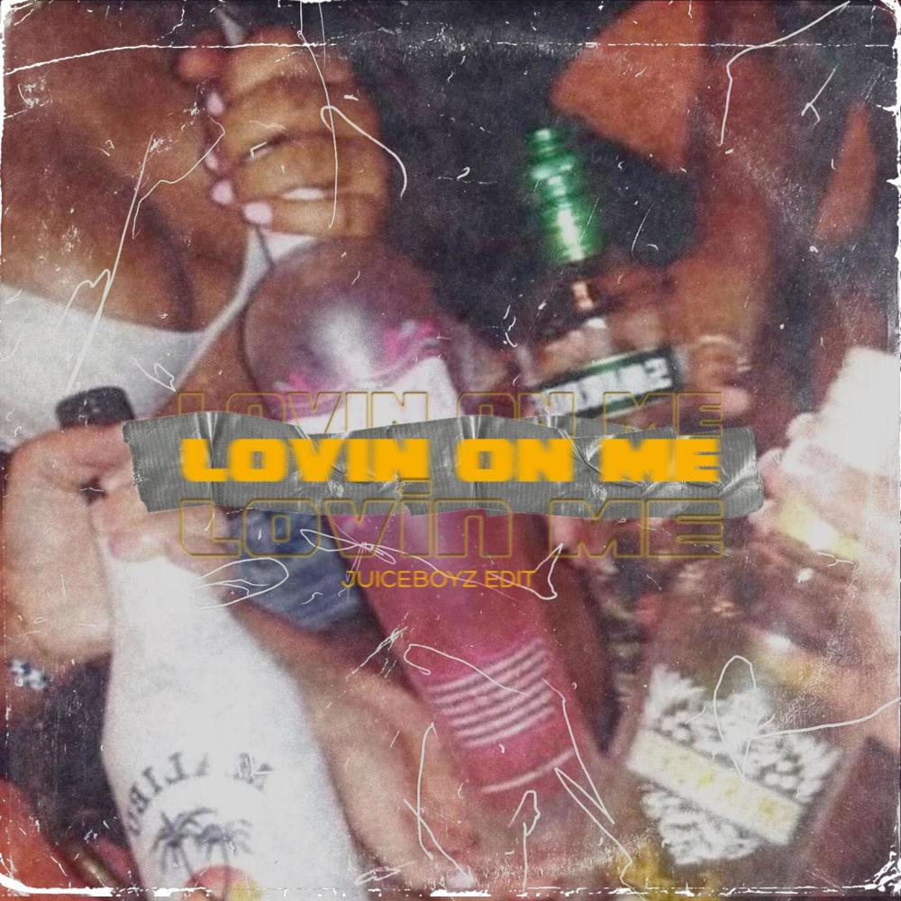 Lovin On Me (Juice Edit) (Radio Edit)