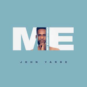 Album My Everything from John Yarde