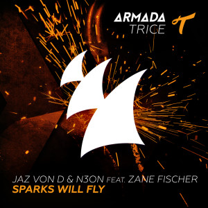 收聽Jaz Von D的Sparks Will Fly (Original Mix)歌詞歌曲