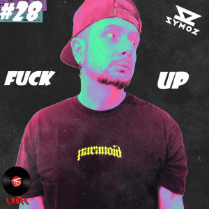 อัลบัม Fuck Up ศิลปิน DJ Symoz
