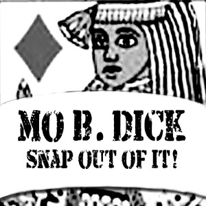 Album Snap Out Of It! (feat. Roberta B. Love) - Single from 