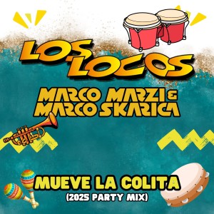 Listen to Mueve La Colita (2025 Party Mix) song with lyrics from LOS LOCOS