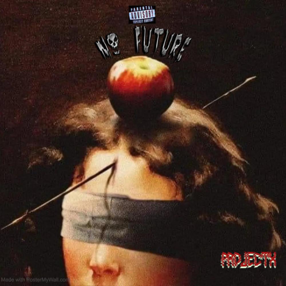 NO FUTURE (Explicit)