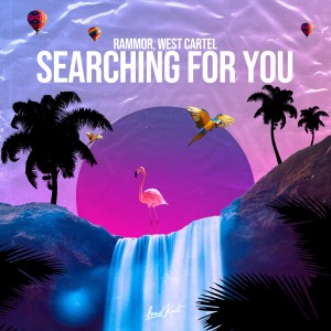 收聽Rammor的Searching for You歌詞歌曲