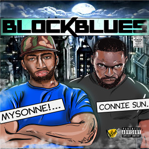 Listen to Block Blues (Remix) (Explicit) (Remix|Explicit) song with lyrics from Mysonne