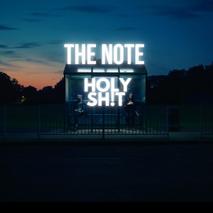 The Note的专辑Holy Sh!t (Explicit)