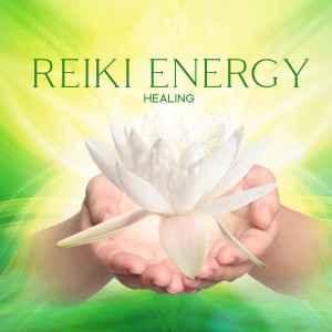 Harmony Nature Sounds Academy的專輯Reiki Energy Healing (Zen Meditation Body and Spirit)