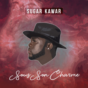 Listen to SOUS SON CHARME song with lyrics from Sugar Kawar