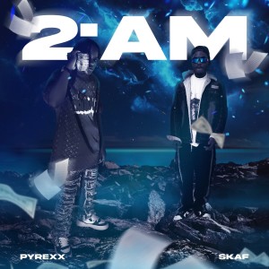 Album 2am (Explicit) from Pyrexx