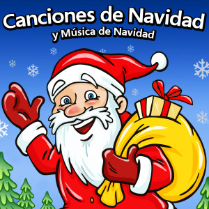 Album Canciones de Navidad y Música de Navidad oleh Canciones De Navidad Y Villancicos De Navidad