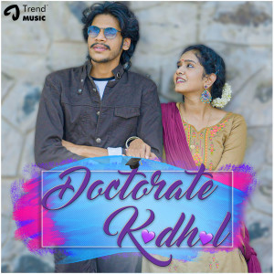 收聽Ajay Krishna的Doctorate Kadhal歌詞歌曲
