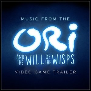 收聽L'Orchestra Cinematique的Music from The "Ori and the Will of the Wisps" Video Game Trailer歌詞歌曲