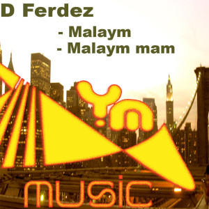 Listen to Malaym (Main) song with lyrics from D Ferdez