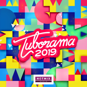 Tuborama 2019 (Hotmixradio) (Explicit) dari Various Artists