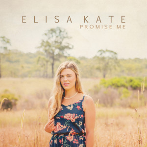 Elisa Kate的专辑Promise Me