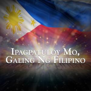 ดาวน์โหลดและฟังเพลง Ipagpatuloy Mo, Galing Ng Pilipino พร้อมเนื้อเพลงจาก Gary Valenciano