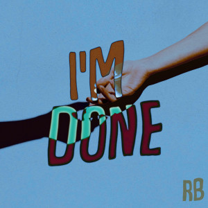 Listen to I'm Done song with lyrics from RB