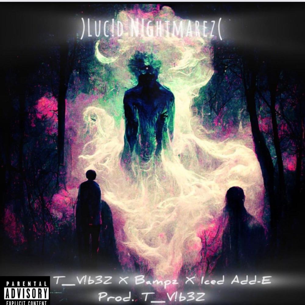 )Luc!d N!ghtmareZ ( (Explicit)