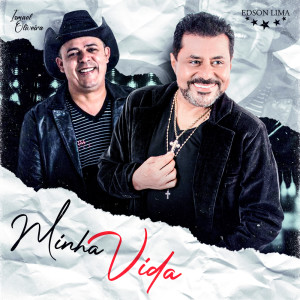 Listen to Minha Vida song with lyrics from Ismael Oliveira