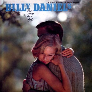 ดาวน์โหลดและฟังเพลง Love Me or Leave Me พร้อมเนื้อเพลงจาก Billy Daniels