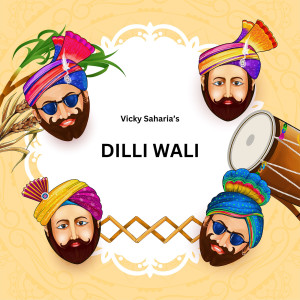 Album Dilli Wali from 