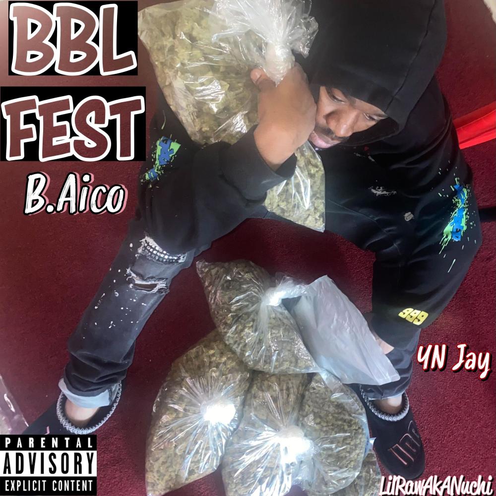BBL Fest (feat. LilRawAkANuchi) (Explicit)