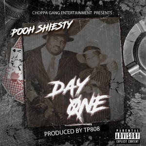收聽Pooh Shiesty的Day One (Explicit)歌詞歌曲