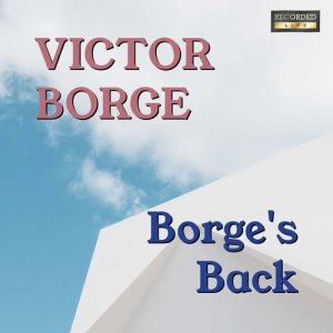 Victor Borge的專輯Borge's Back