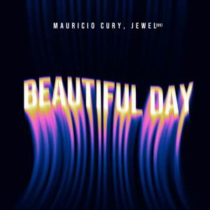 收聽Mauricio Cury的Beautiful Day (Edit Version)歌詞歌曲