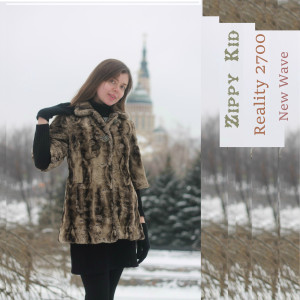 Dengarkan lagu Reality 2700 - New Wave nyanyian Zippy Kid dengan lirik